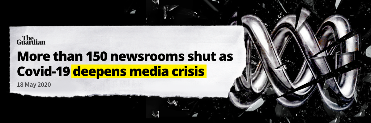 Image of broken ABC logo and headline reading 'More than 150 newsrooms shut as Covid-19 deepens media crisis'