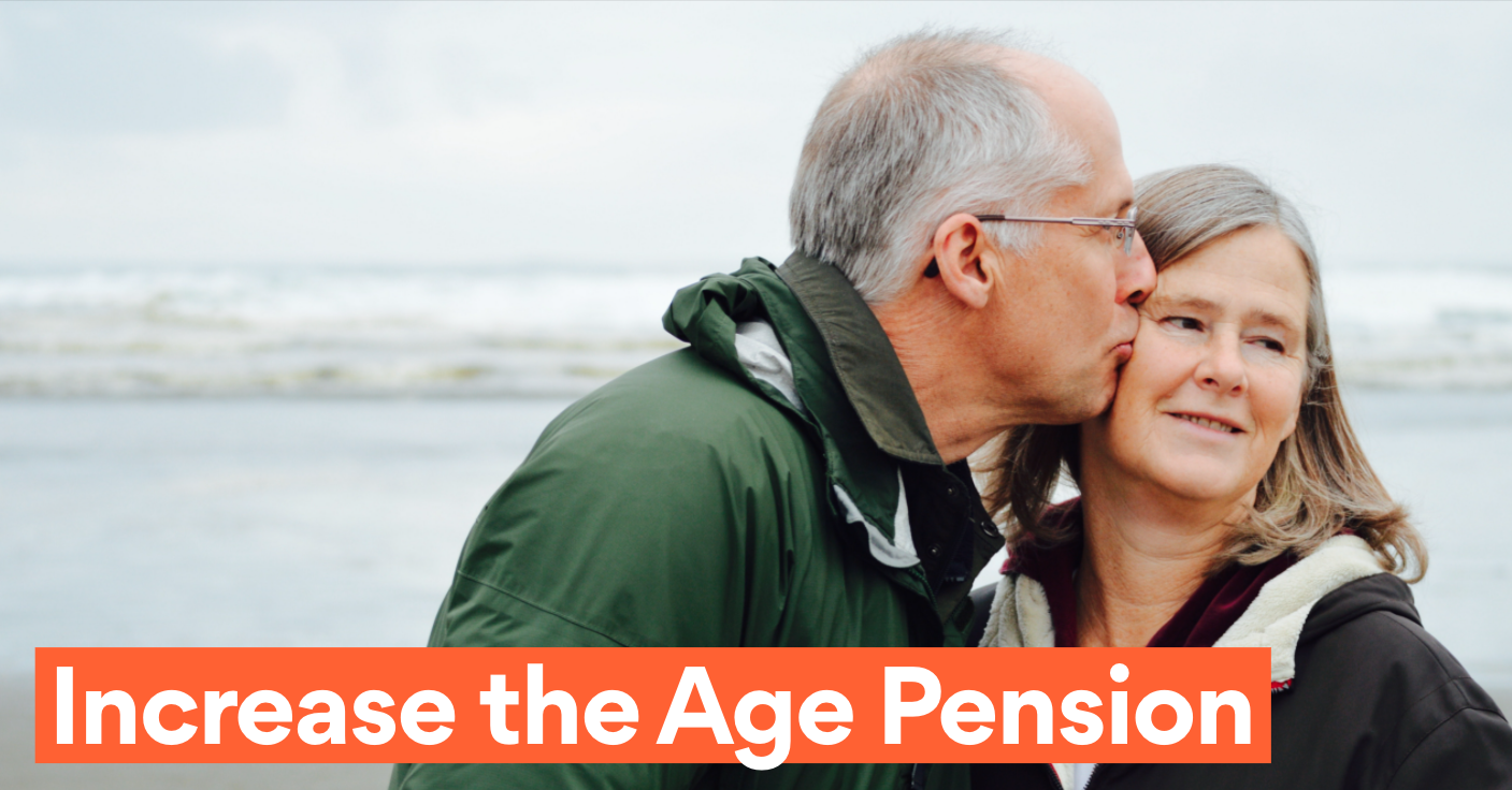 Image of elderly couple with text reading 'increase the age pension'