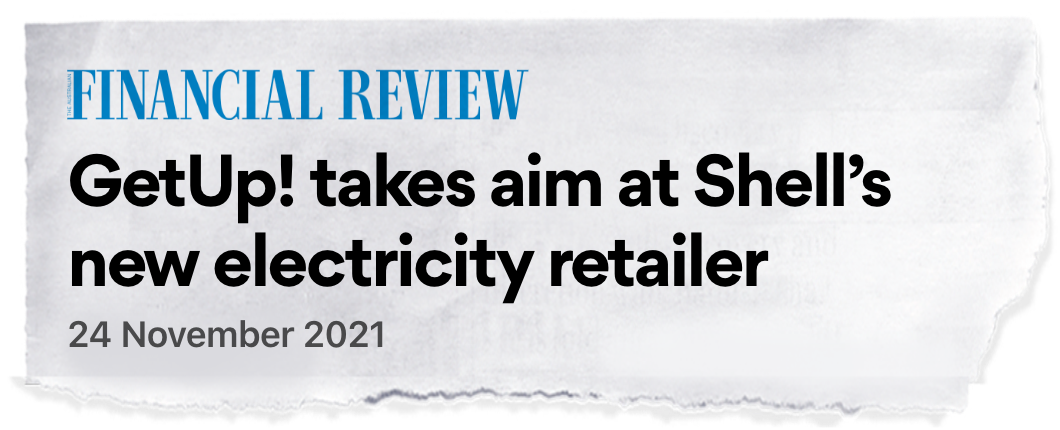 Financial Review headline saying GetUp takes aim at Shell's new electricity provider