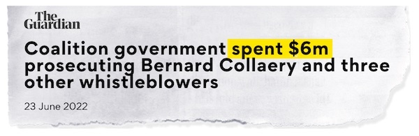 Picture of a headline tearout that says, coalition government spent $6m prosecuting Bernard Collaery and three other whistleblowers