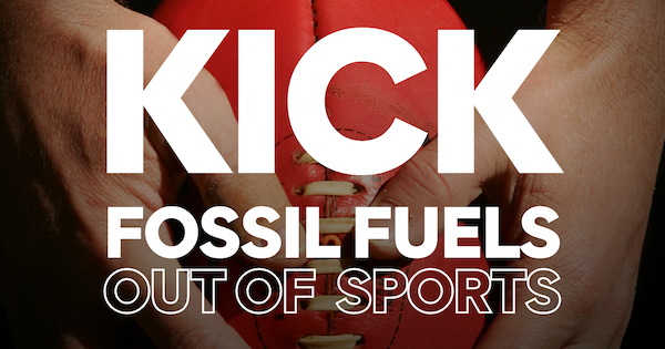 Text over image of hands holding AFL ball says 'Kick fossil fuels out of sports'